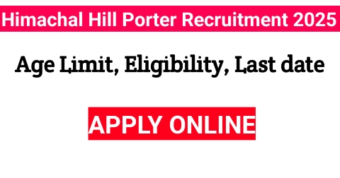 Himachal Hill Porter Recruitment 2025